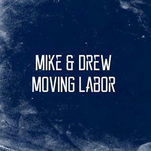 MikeandDrew Moving Labor Logo or Profile image uploaded 10:35 AM on Dec 13th, 2019